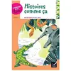 Hatier Classiques & Cie Ecole cycle 3 - Histoires comme ça - R. Kipling