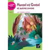 Hatier Classiques & Cie Ecole Cycle 2 - Hansel et Gretel et autres Contes