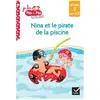 Hatier Nina et le pirate de la piscine : niveau 2, milieu de CP Isabelle Chavigny