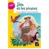 Hatier CLASSIQUES & CIE ECOLE CYCLE 3 - Jim et les pirates
