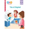 Hatier Téo et Nina GS-CP Niveau 1 - Téo à l'hôpital (Je lis pas à pas, Band 30)
