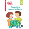 Hatier Téo et Nina sauvent la planète : niveau 4, CP, CE1 Isabelle Chavigny