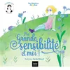 Hatier Jeunesse Mes histoires du calme - Ma grande sensibilité... et moi !