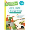 Hatier Contes, Théâtre Et Récits De Voyage Cm - 3 Projets D'écriture Pas À Pas