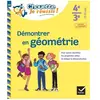 Hatier Démontrer en géométrie 4e, 3e - Chouette, Je réussis ! broché