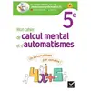 Hatier Mon cahier de calcul mental et d'automatismes 5e - Ed 2023 - Cahier élève