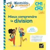 Hatier Mieux comprendre la division CM1/CM2 9-11 ans - Chouette, Je réussis ! broché
