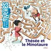 Editions Milan Thésée et le Minotaure
