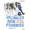 Milan Eds Des vacances bien pourries (ou ma théorie sur les dominos)
