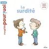 Milan Eds La surdité Christophe Tranchant (Auteur), Zelda Zonk (Illustration)