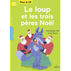 Milan Eds Le loup et les trois pères Noël
