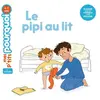 Le pipi au lit Camille Laurans (Auteur), Marygribouille (Illustration)