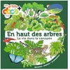 Milan Eds En Haut Des Arbres - La Vie Dans La Canopée