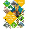 Milan Mayas, Aztèques et Incas Sandrine Mirza (Auteur), Antoine Brivet (Illustration)