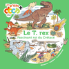 Milan Le T. Rex : Fascinant roi du Crétacé