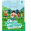 Editions Milan Le quinze d'Arthur, Tome 03