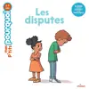 Les disputes Camille Laurans (Auteur), Andrea Innocent (Illustration)