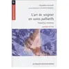 Presses Universite De Montreal Art de soigner en soins palliatifs (L'), 2e édition