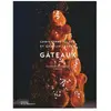 La Martiniere Eds De Gâteaux Christophe Felder (Auteur), Camille Lesecq (Coauteur)
