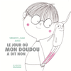 La Martiniere Jeunesse Le Jour où mon doudou a dit non