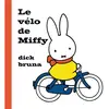 La Martinière Jeunesse Le Vélo de Miffy