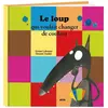 Auzou Le loup qui voulait changer de couleur