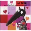 Auzou Le Loup Qui Cherchait Une Amoureuse