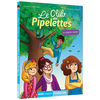 Auzou Éditions Le club des Pipelettes -Tome 4 le magicien mystère - Orianne Lallemand