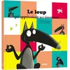 Auzou Éditions Livre Le loup qui apprivoisait ses émotions