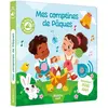 Auzou Éditions Mes premiers sonores - mes comptines de pâques