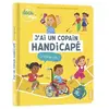 Editions Auzou Mes docs et moi - J'ai un copain handicapé ça change quoi ? cartonné