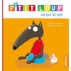 Auzou Editions Livre P'tit loup va sur le pot