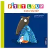 PHILIPPE AUZOU P'tit Loup : P'tit loup a peur du noir