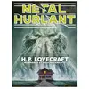 Humanoïdes Associés Métal Hurlant N°12 - H.P. Lovecraft, Murmure Et Chuchotement