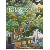 Humanoïdes Associés Les Mondes Cachés Tome 1 - L'arbre-Forêt