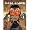Humanoïdes Associés Meta-Baron Tome 3 - Orne-8 Le Techno-Cardinal