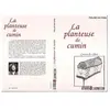L'harmattan La planteuse de cumin, contes du Liban