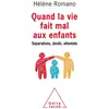 Editions Odile Jacob Quand la vie fait mal aux enfants