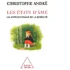 Odile Jacob Les états d'âme : Un apprentissage de la sérénité - Christophe André