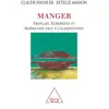 Odile Jacob Manger : Français, Européens, et Américains face à l'alimentation claude fischler