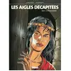 Glénat Les aigles décapitées, tome 13 : La princesse Mordrie (Vécu)