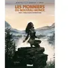 Glénat Les Pionniers Du Nouveau Monde Tome 10 - Comme Le Souffle D'un Bison En Hiver