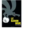 Drugstore Le Baron Noir - L'intégrale