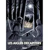 Glénat Les Aigles décapitées - Tome 17