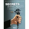 Glénat Secrets Bancaires Tome 3 - L'affrontement - Deuxième Partie