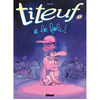 Hachette Titeuf 13. A la folie: Bande dessinée
