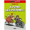 Drugstore Motomania Tome 11 - A Fond Les Pistons !