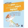 Retz Eds Des jeux pour entrainer son esprit logique 8-11 ans