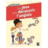 Retz Eds Des jeux pour découvrir l'anglais 7-9 ans