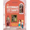 Mame Je reconnais les saints dans les églises et les musées : 30 oeuvres d'art décryptées